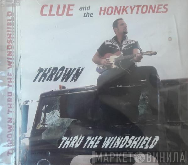 Clue And The Honkytones - Thrown Thru The Windshield