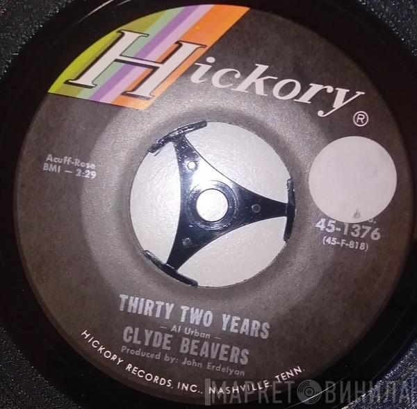 Clyde Beavers - Thirty Two Years / The Train From North To South