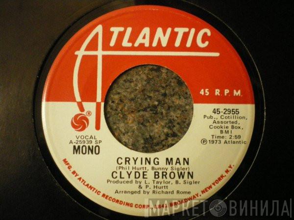 Clyde Brown  - Crying Man