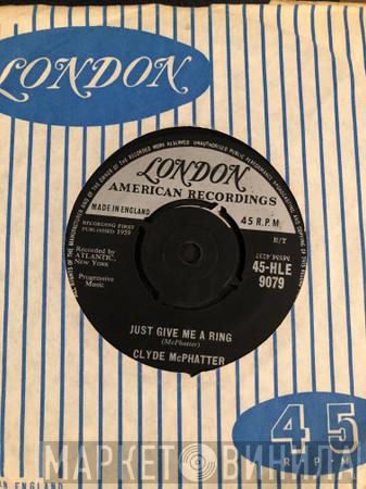 Clyde McPhatter - Just Give Me A Ring