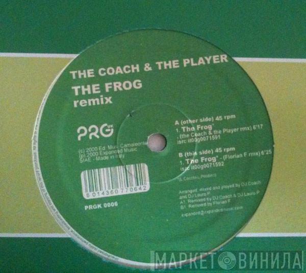 Coach & The Player - The Frog Remix