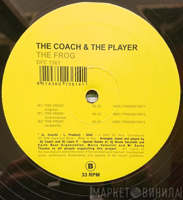  Coach & The Player  - The Frog
