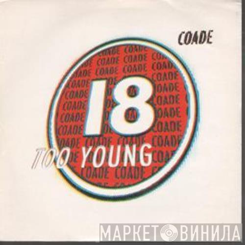 Coade - Too Young