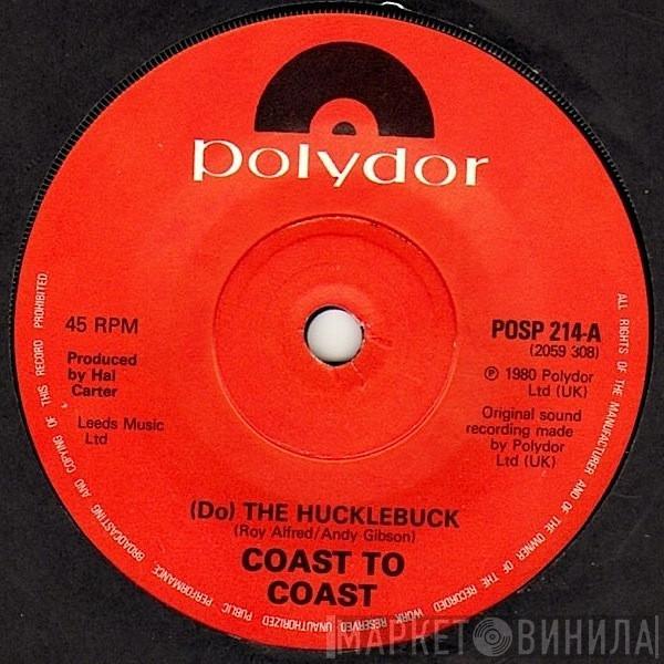 Coast To Coast - (Do) The Hucklebuck