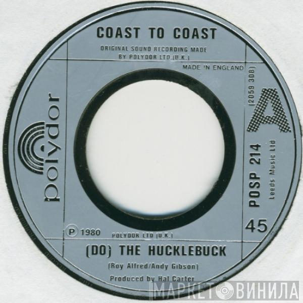 Coast To Coast - (Do) The Hucklebuck