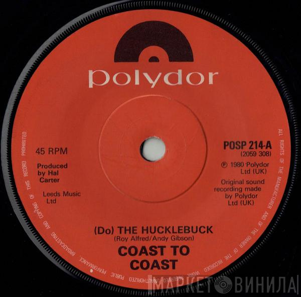 Coast To Coast - (Do) The Hucklebuck