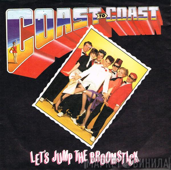  Coast To Coast  - Let's Jump The Broomstick (Salta El Palo De Escoba)