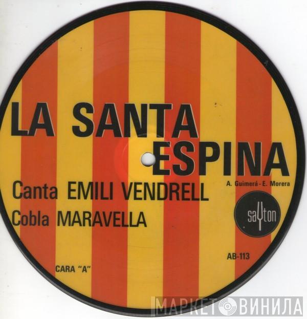 Cobla Maravella, Emili Vendrell I Coutier - La Santa Espina