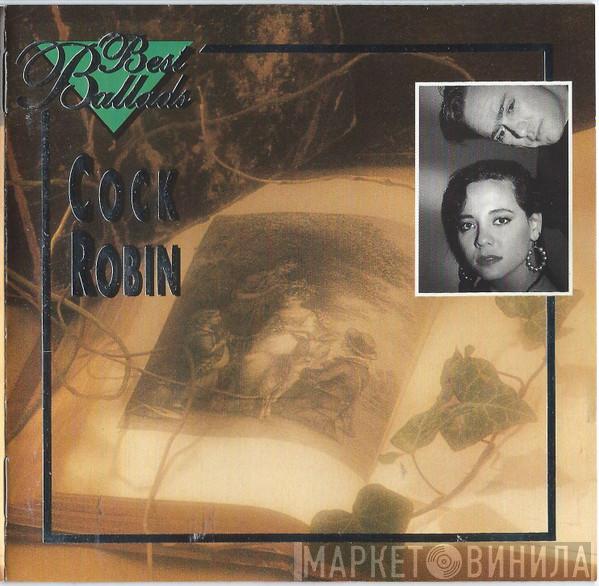  Cock Robin  - Best Ballads