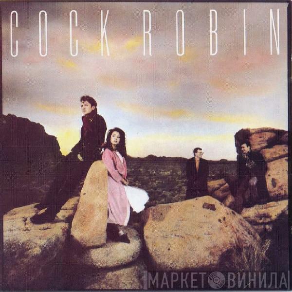  Cock Robin  - Cock Robin