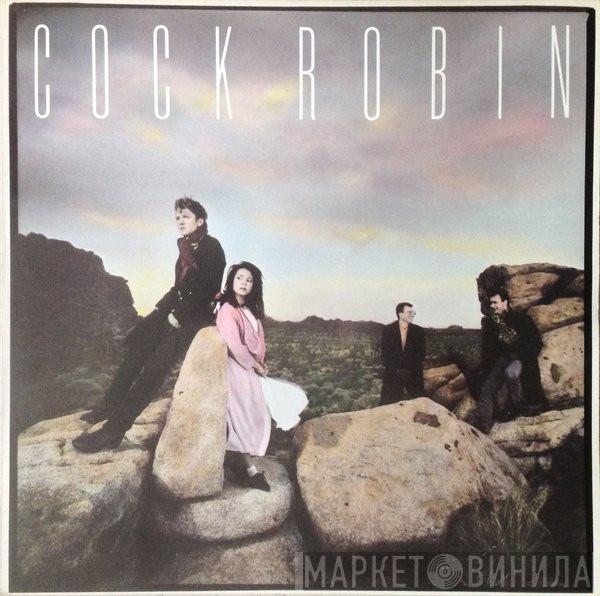  Cock Robin  - Cock Robin