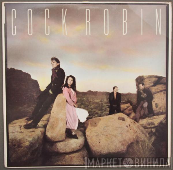  Cock Robin  - Cock Robin