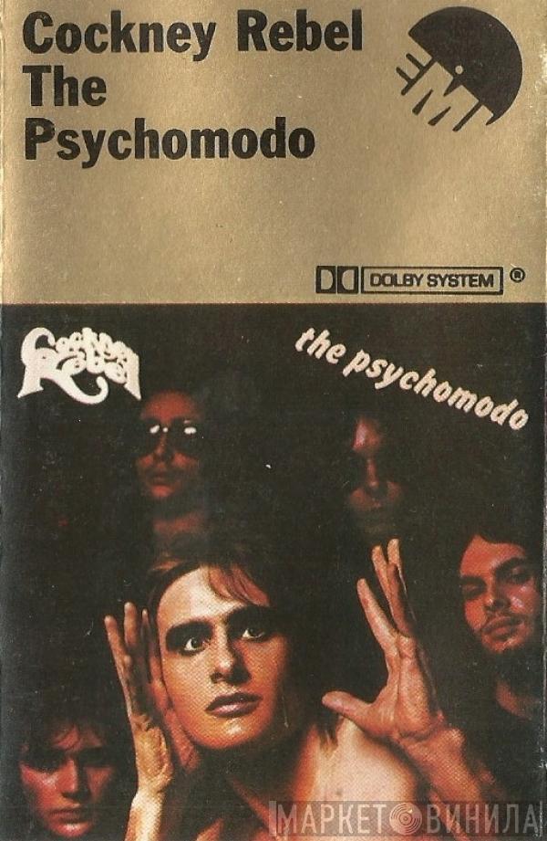 Cockney Rebel  - The Psychomodo