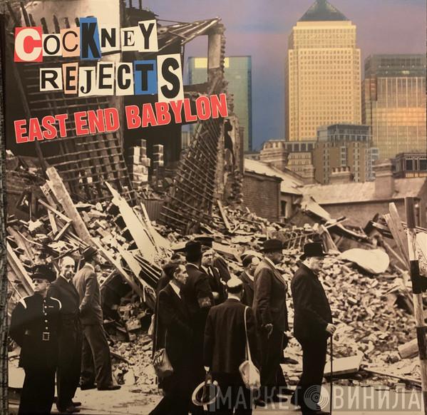 Cockney Rejects - East End Babylon