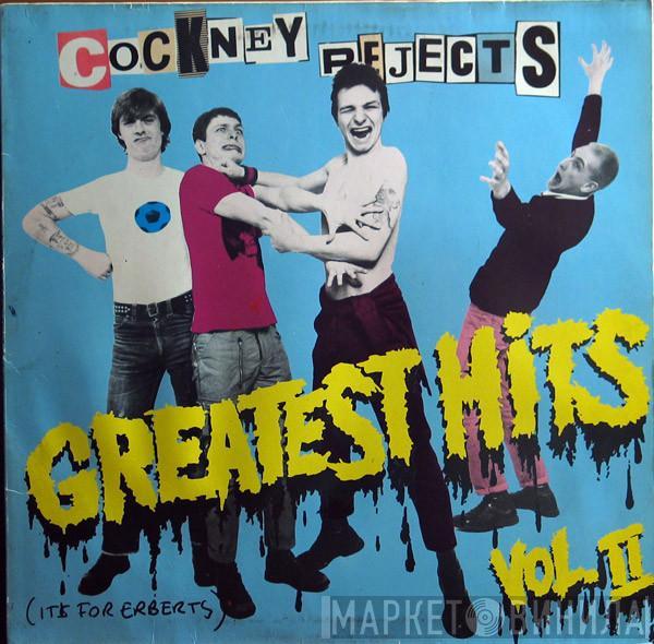 Cockney Rejects - Greatest Hits Vol. II