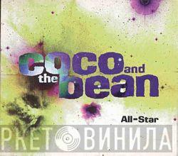  Coco And The Bean  - All-Star