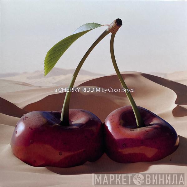 Coco Bryce - Cherry Riddim EP