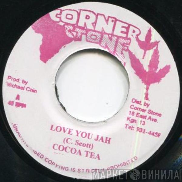 Cocoa Tea - Love You Jah