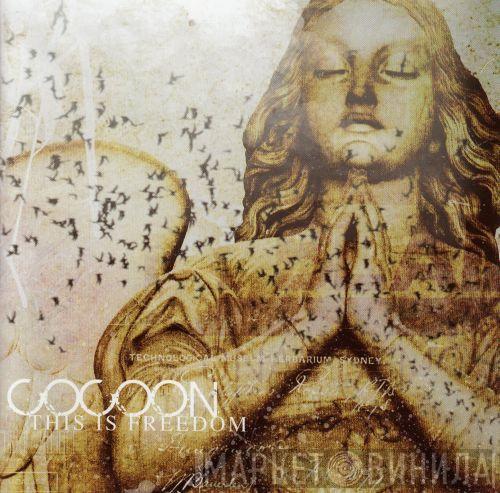 Cocoon  - This Is Freedom