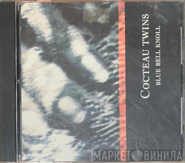  Cocteau Twins  - Blue Bell Knoll