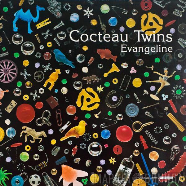  Cocteau Twins  - Evangeline