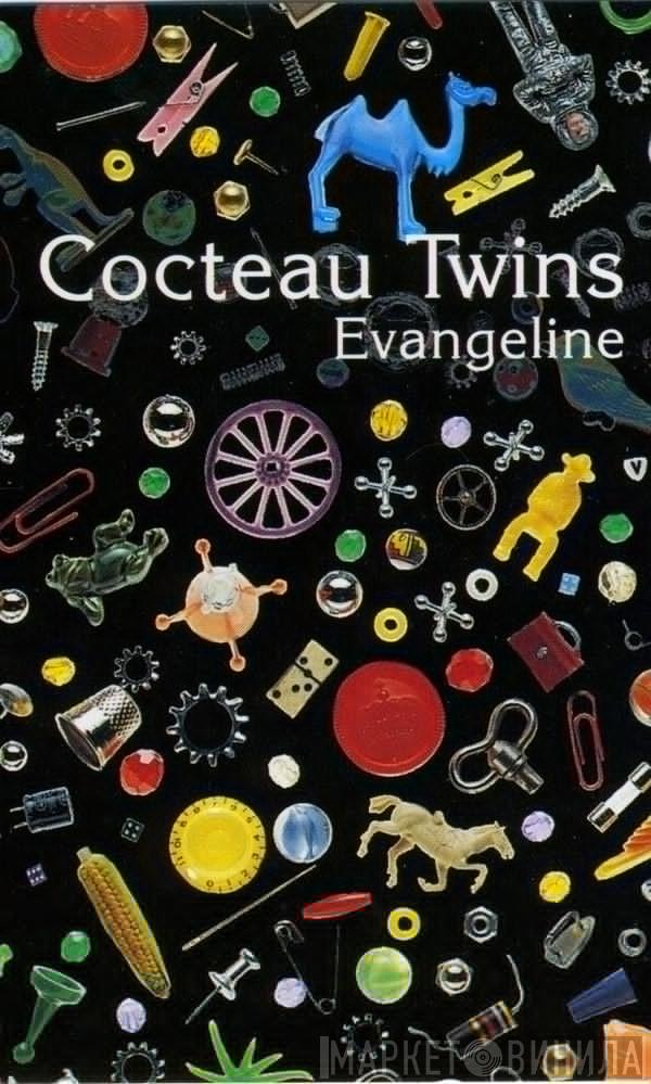  Cocteau Twins  - Evangeline