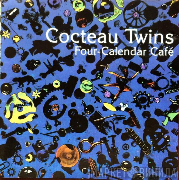  Cocteau Twins  - Four-Calendar Café