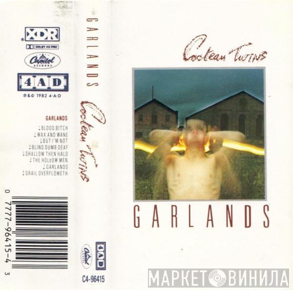  Cocteau Twins  - Garlands