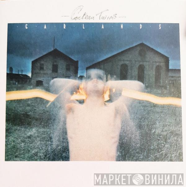  Cocteau Twins  - Garlands