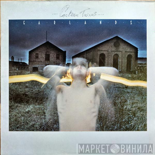  Cocteau Twins  - Garlands