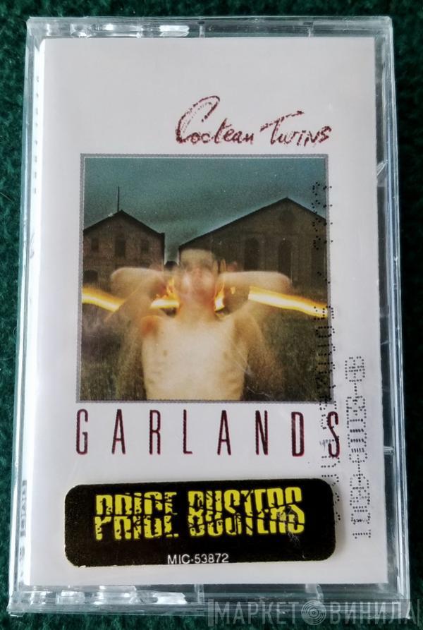  Cocteau Twins  - Garlands