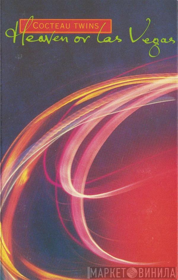  Cocteau Twins  - Heaven Or Las Vegas