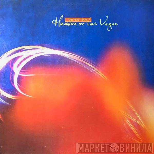  Cocteau Twins  - Heaven Or Las Vegas