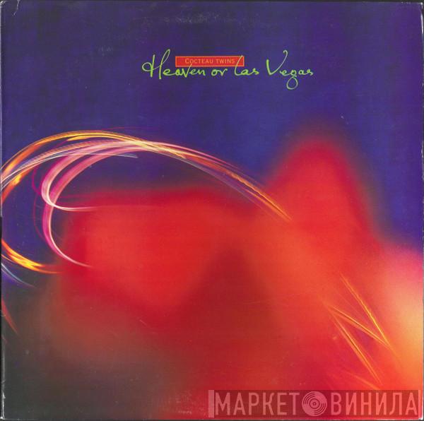  Cocteau Twins  - Heaven Or Las Vegas