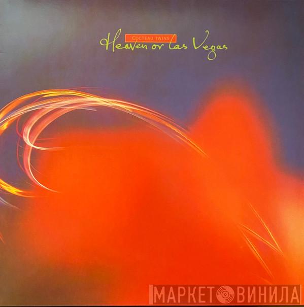 Cocteau Twins - Heaven Or Las Vegas