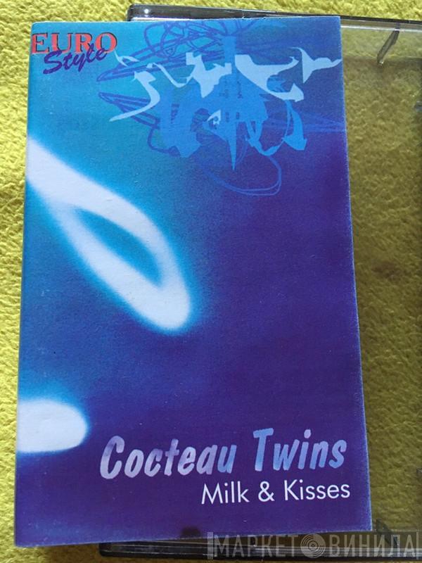 Cocteau Twins  - Milk & Kisses