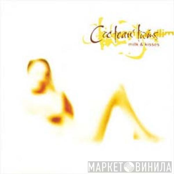  Cocteau Twins  - Milk & Kisses