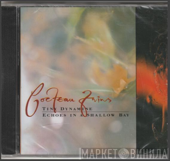  Cocteau Twins  - Tiny Dynamine • Echoes In A Shallow Bay