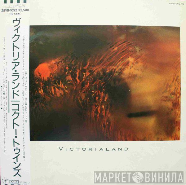  Cocteau Twins  - Victorialand