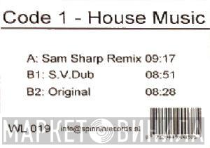 Code 1 - House Music