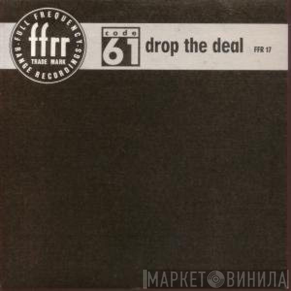 Code 61 - Drop The Deal