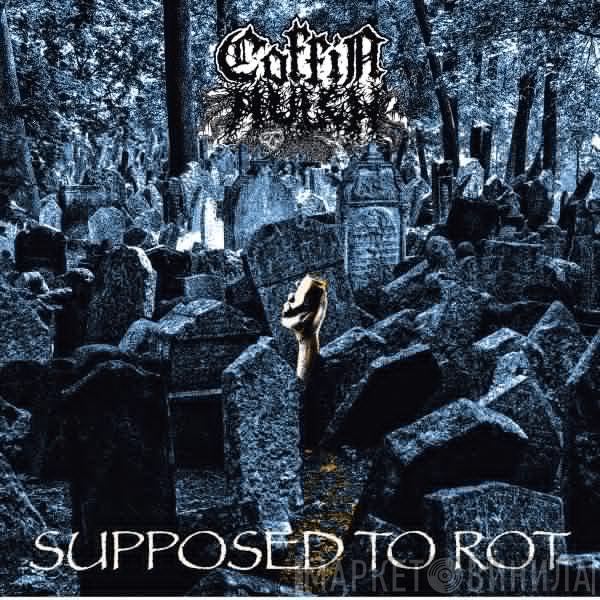 Coffin Mulch - Supposed To Rot