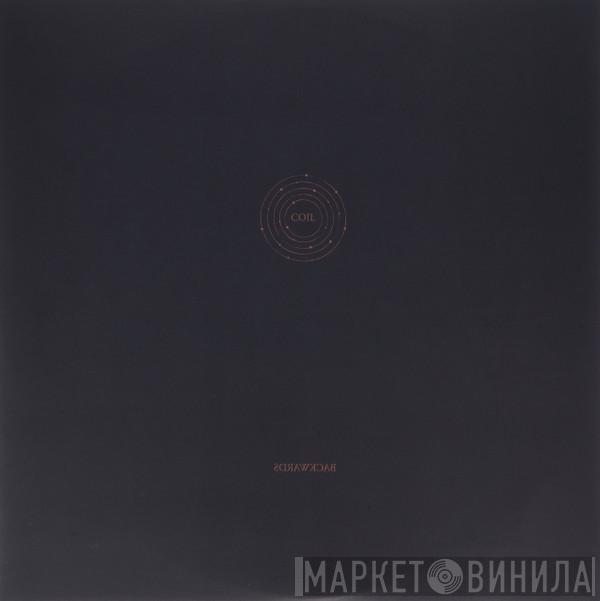  Coil  - Backwards