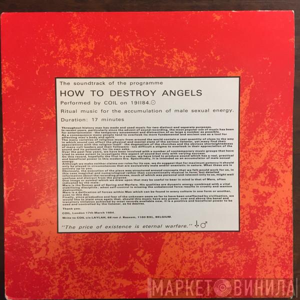  Coil  - How To Destroy Angels