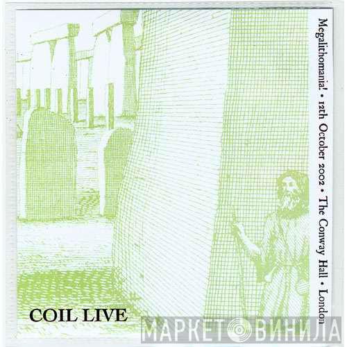  Coil  - Megalithomania!