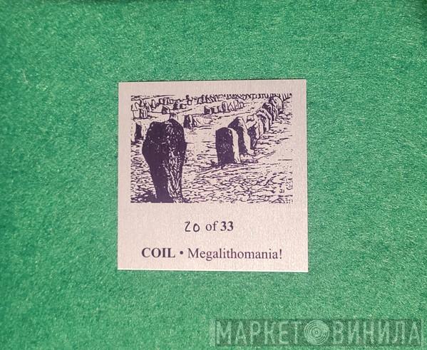  Coil  - Megalithomania!