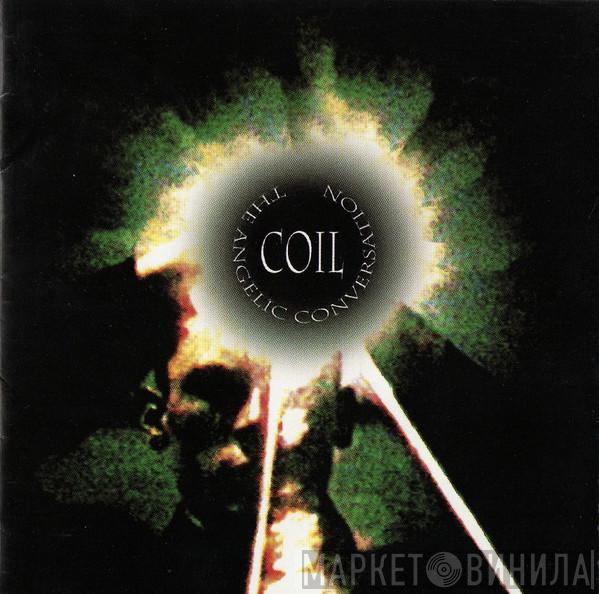  Coil  - The Angelic Conversation