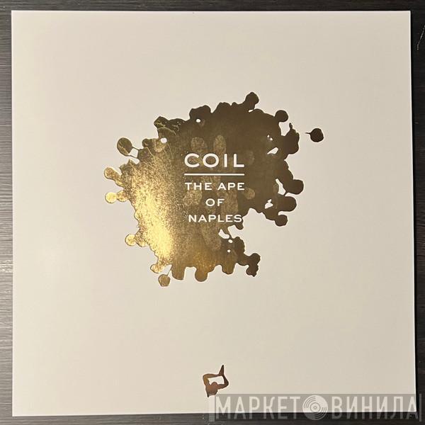 Coil - The Ape Of Naples