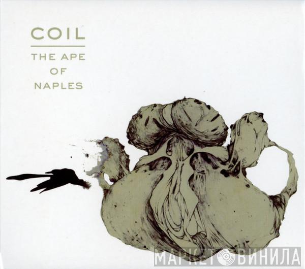 Coil - The Ape Of Naples