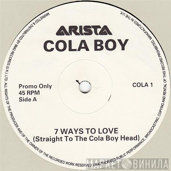 Cola Boy - 7 Ways To Love